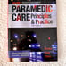 Paramedic Care : Principles and Practice, Volumes 1-5 by Robert Porter, Bryan...