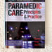Paramedic Care : Principles and Practice, Volumes 1-5 by Robert Porter, Bryan...