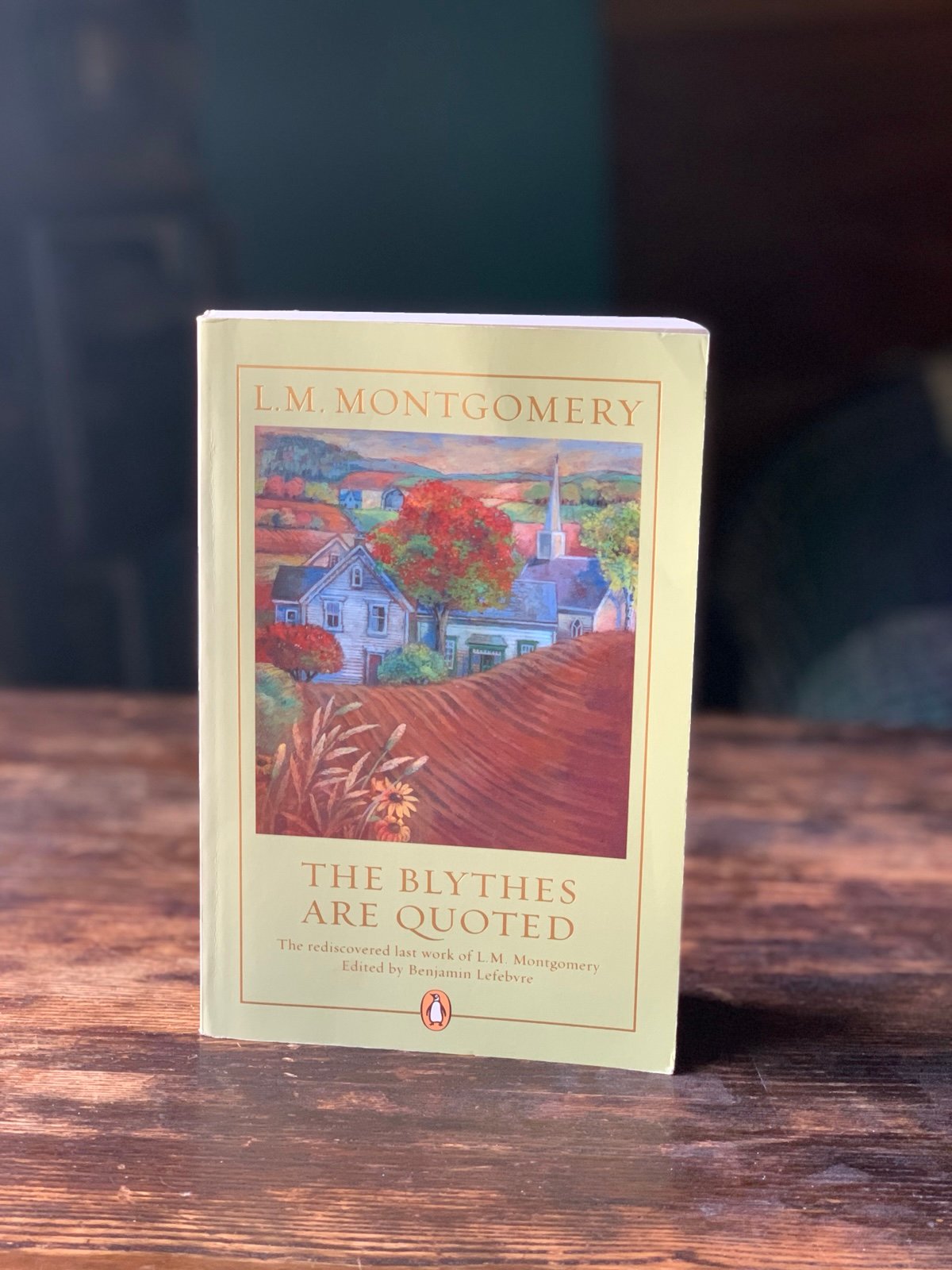 The Blythes Are Quoted - LM Montgomery