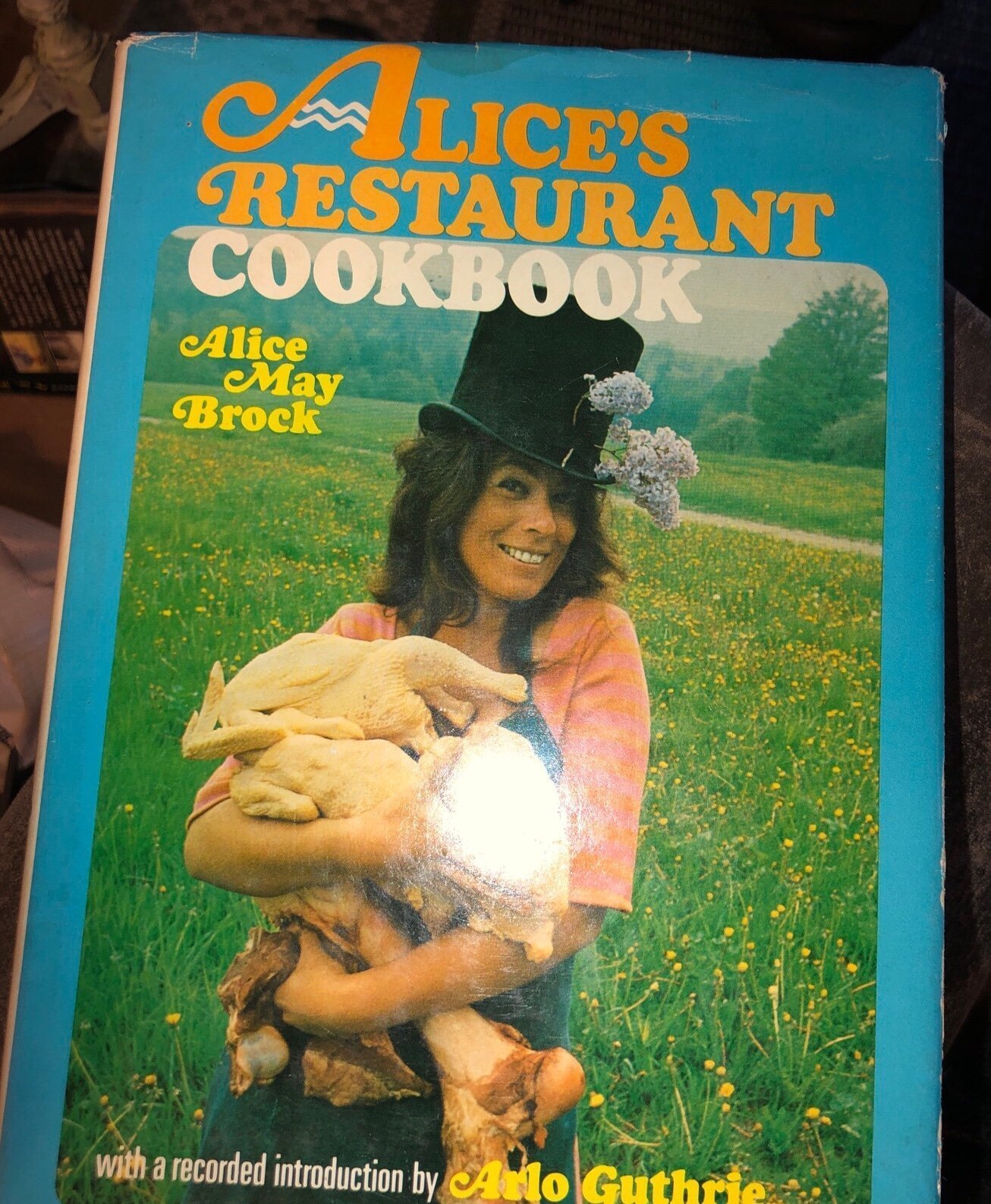 “Alice’s Restaurant Cookbook”, Vintage 1969. Alice Brock d. 2024