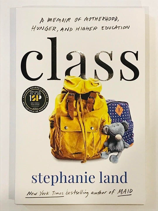Class ~ Stephanie Land ~ Sociology Memoirs Working Poor Bio * ARC 11/7/2023