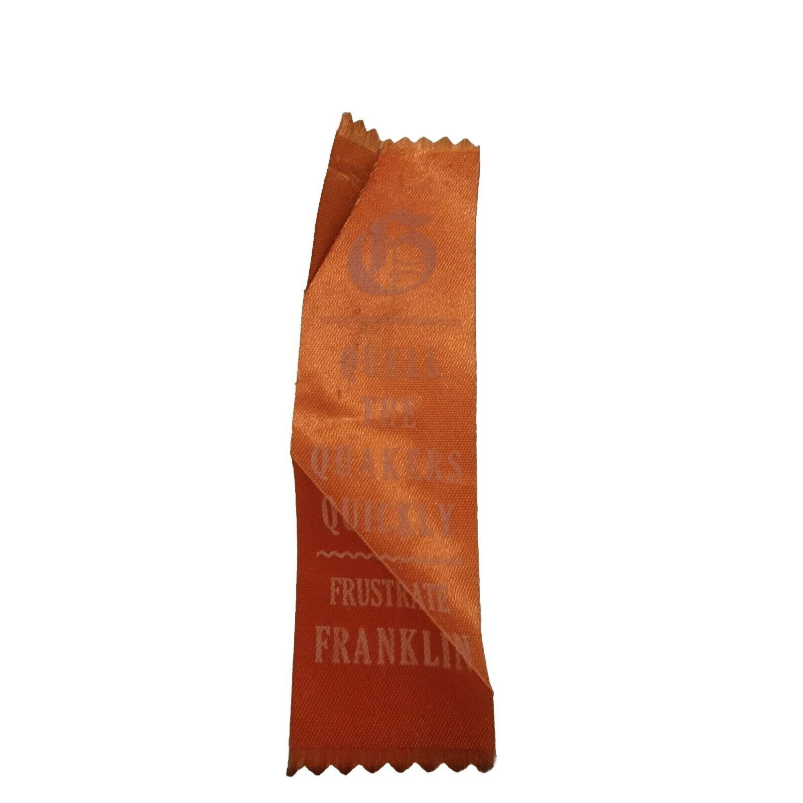 Vintage 1900s Ribbon Quell The Quakers Quickly Frustrate Franklin Benjamin Penn