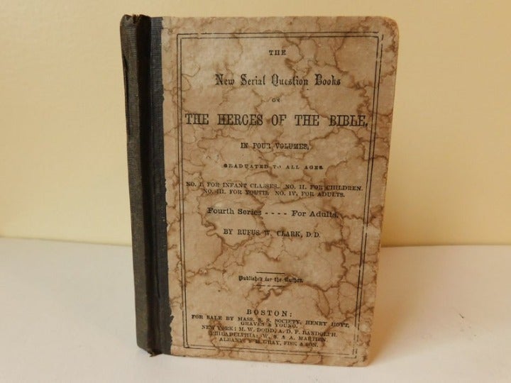 1864 The Heroes Of the Bible by Rufus
