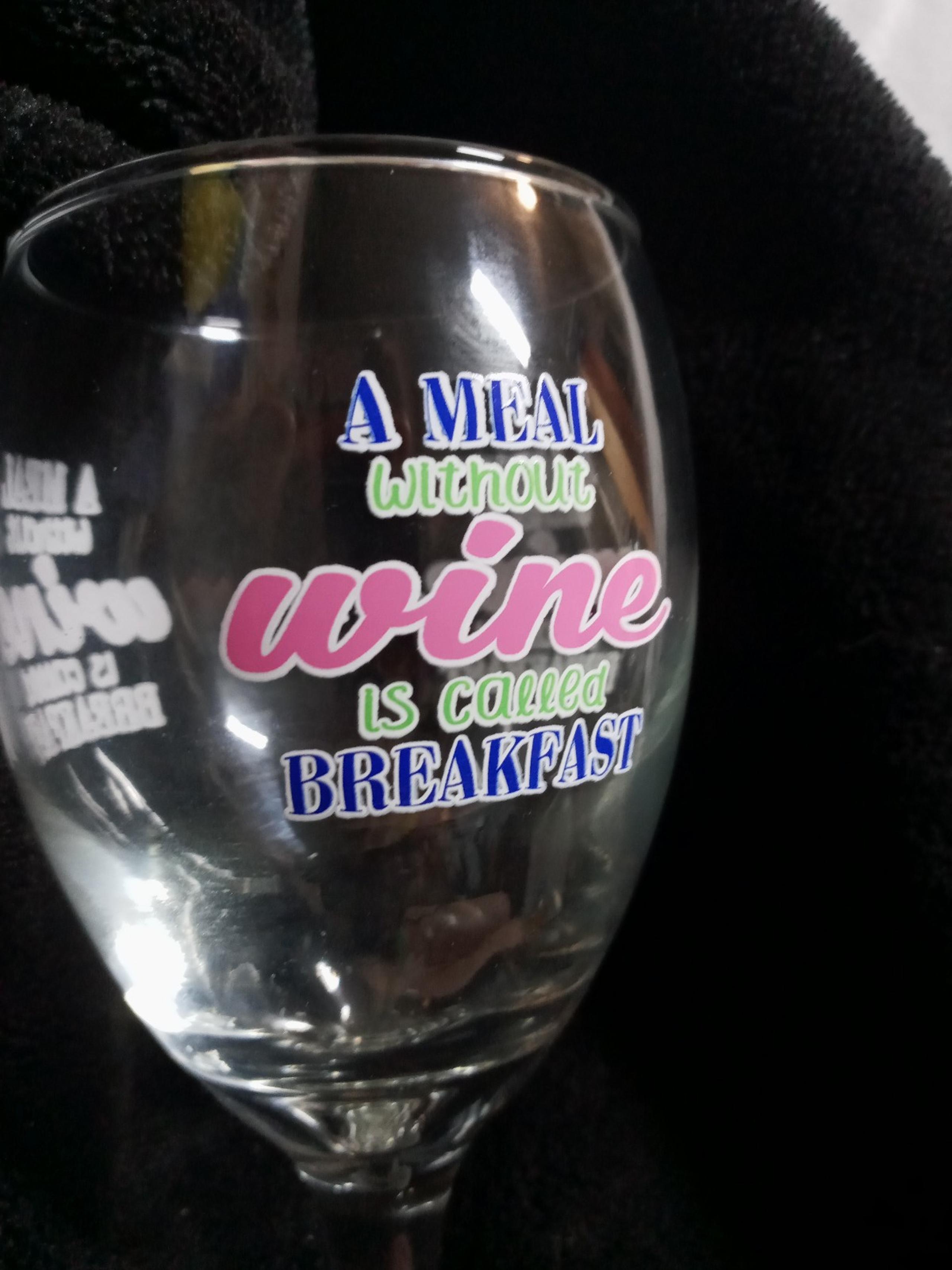 Funny saying Wine Glass