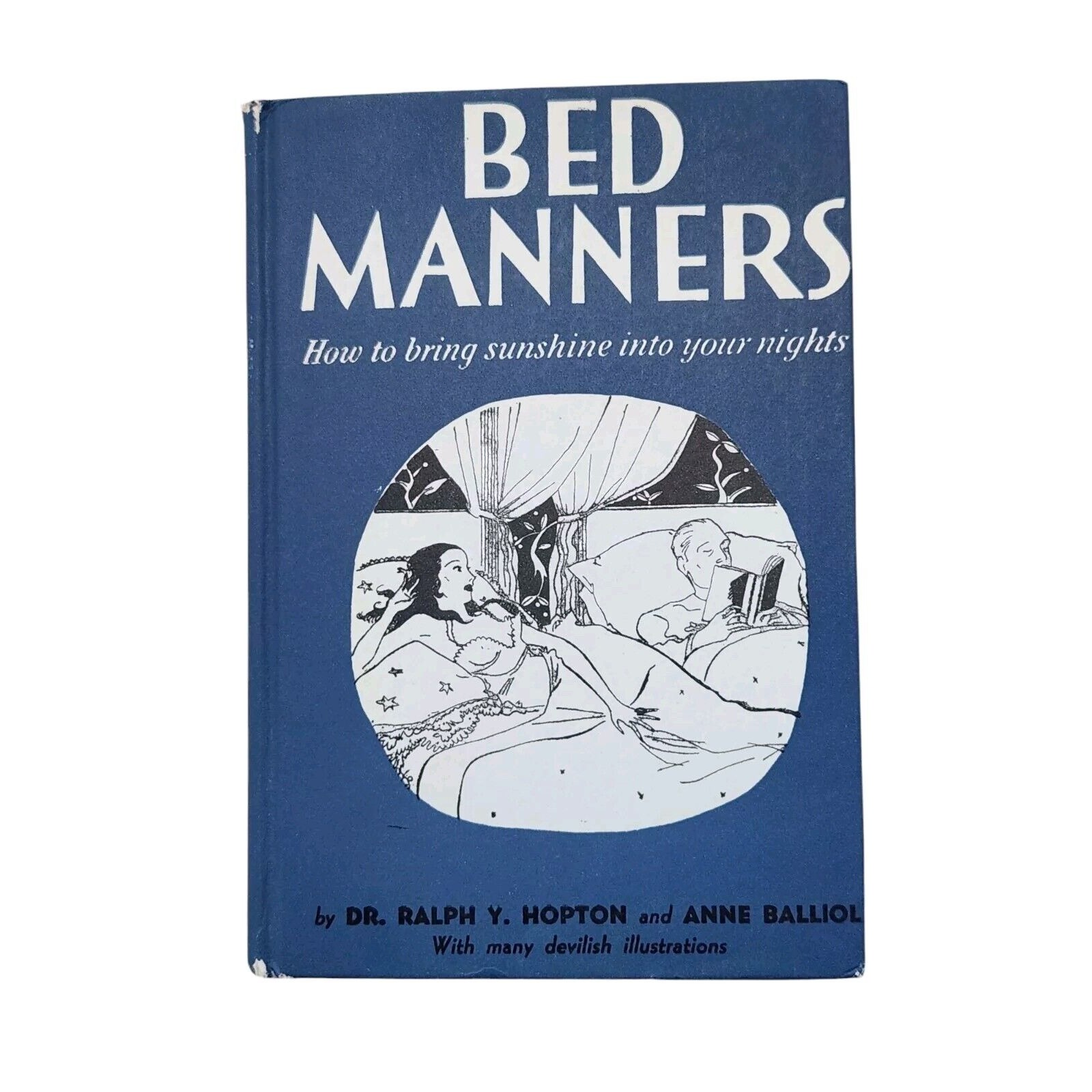 Bed Manners Better Bed Manners by Ralph Hopton & Anne Balliol 1942 HC 8th Ed.