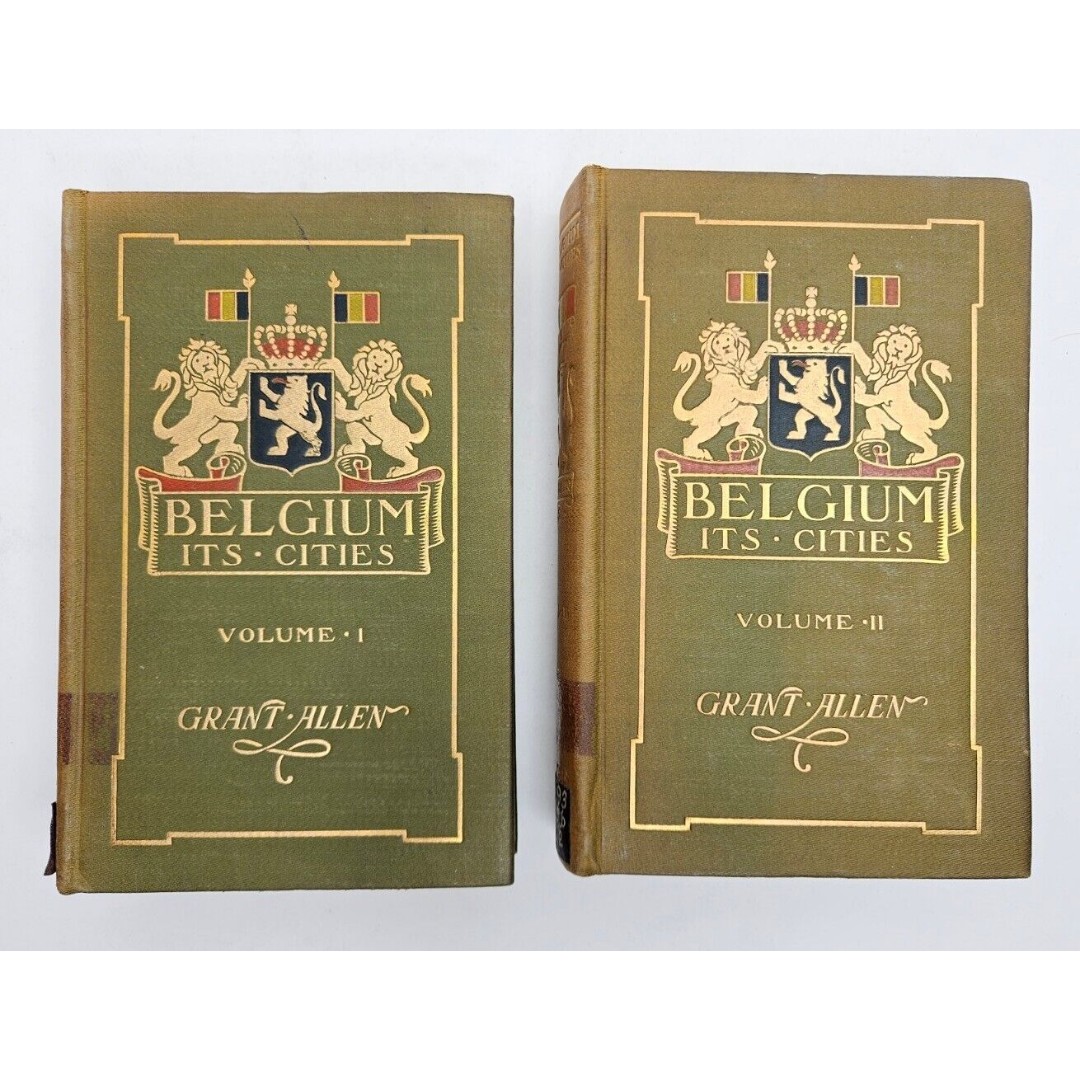 Belgium Its Cities Vol 1 and Vol 2 By Grant Allen, 1903, Ex-library