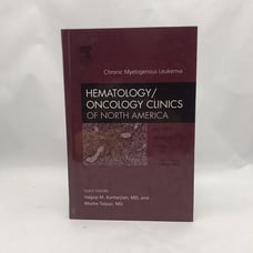 Chronic Myelogenous Leukemia, an Issue of Hematology/Oncology Clinics of...