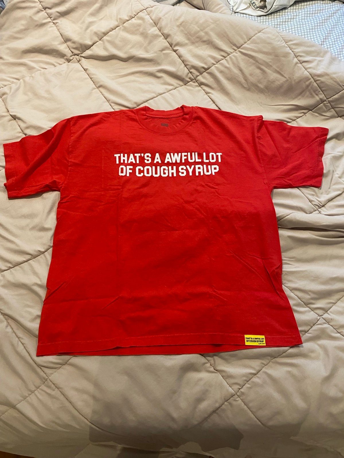 That’s A Awful Lot Of Cough Syrup T-Shirt