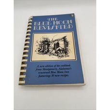 1991 “The Blue Moon Revisited” Rare Montgomery Cookbook by Cecil McMillan
