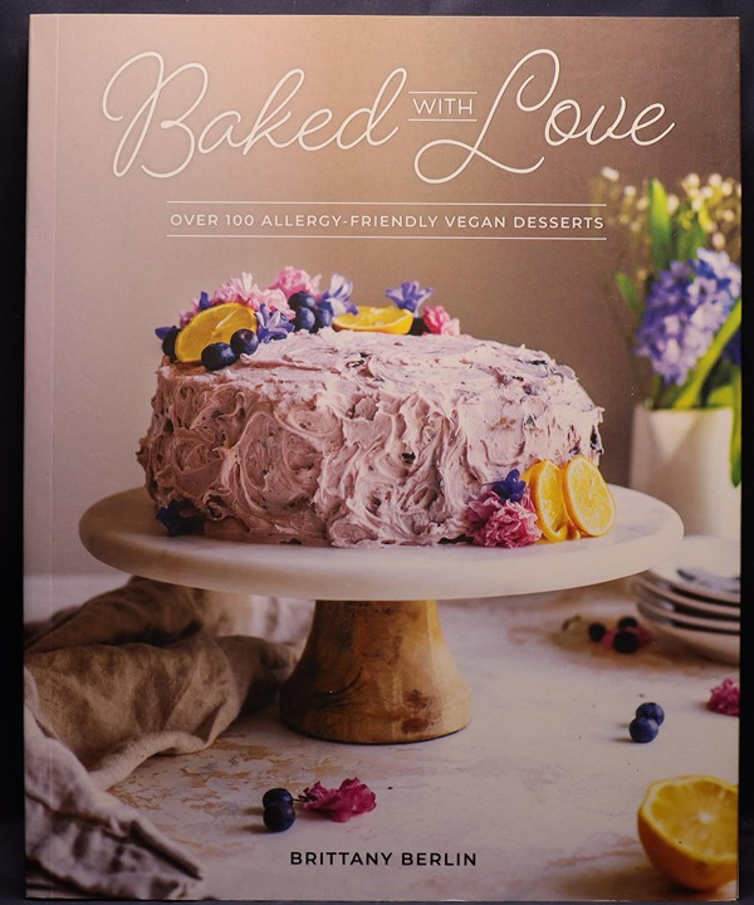 Baked With Love by Brittany Berlin 2020 Paperback 9781628604146