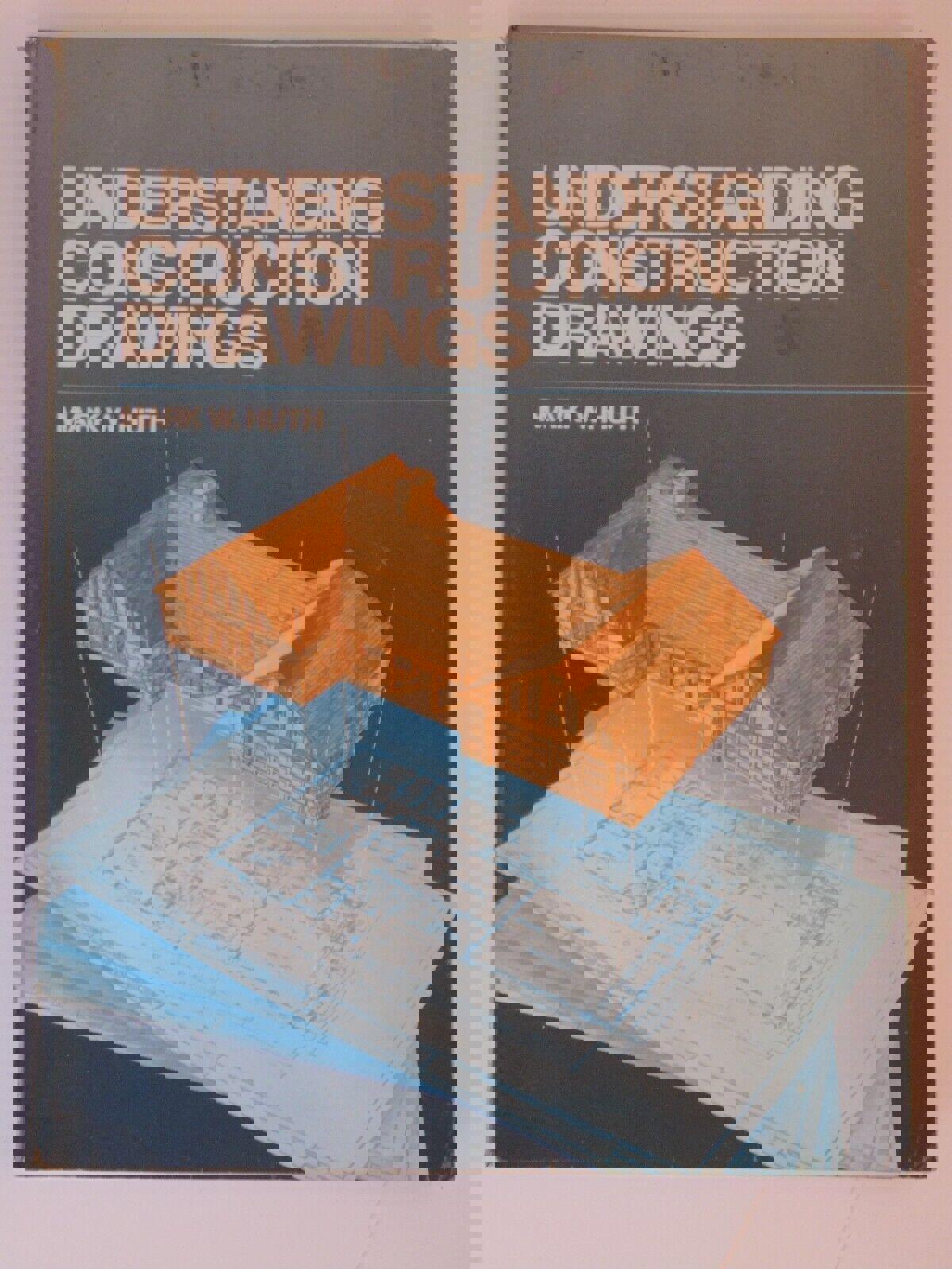 Understanding Construction Drawings MARK HUTH Single & Multifamily PB 1983