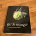 Garde Manger : The Art and Craft of the Cold Kitchen 4th Edition | Hardcover