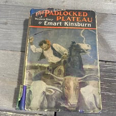 The Padlocked Plateau A Western Story By Emart Kinsburn 1929 Book, Antique