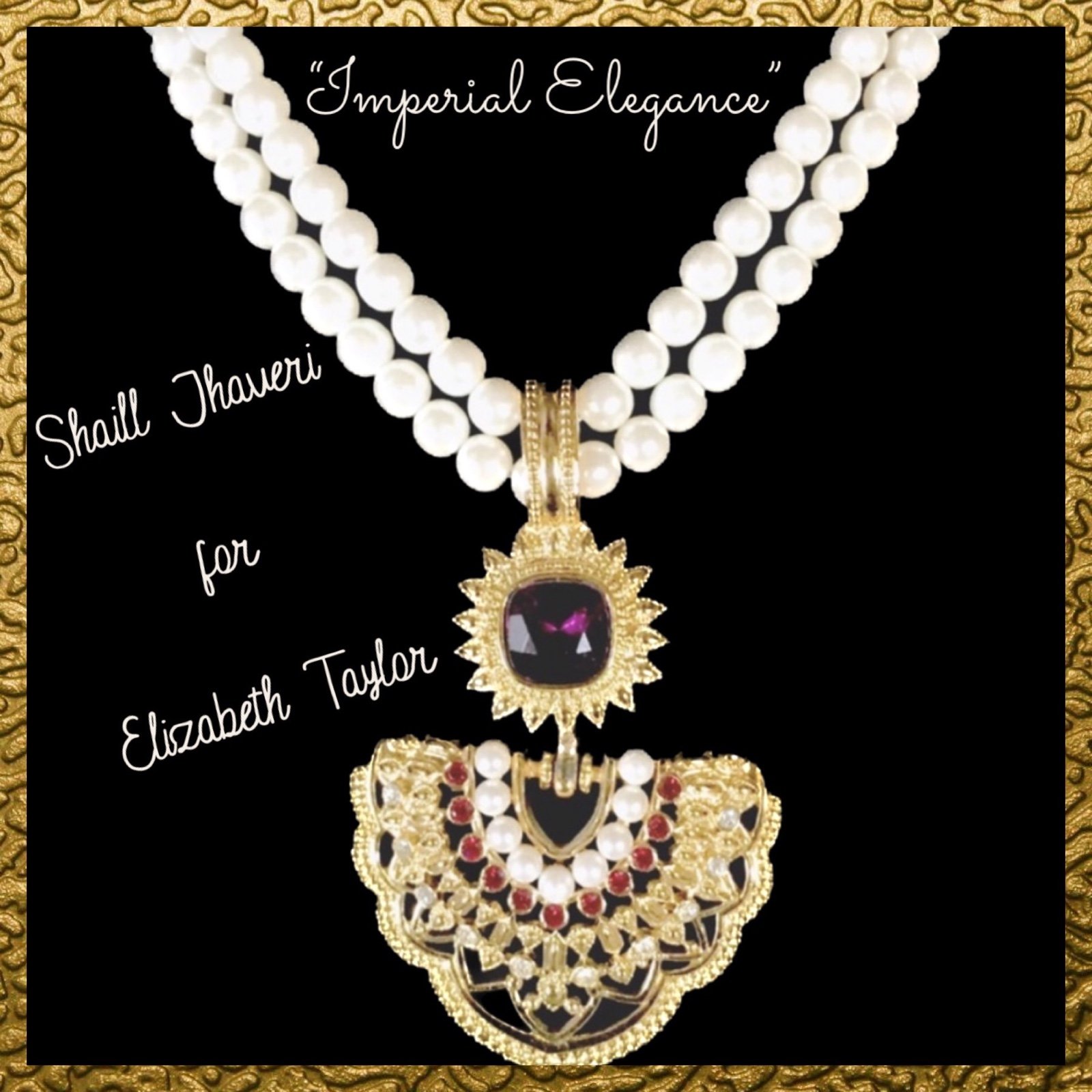 SHAILL JHAVERI for Elizabeth Taylor ‘Imperial Elegance’ Necklace