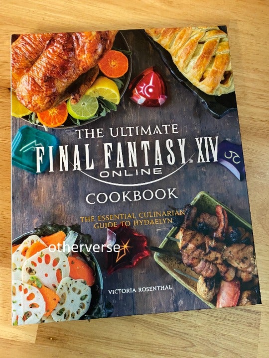 The Ultimate Final Fantasy XIV Cookbook The Essential Culinarian Guide Art Book