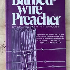Barbed-wire Preacher by Dr William Rittenhouse 1976 Paperback Signed