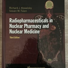 Radiopharmaceuticals in Nuclear Pharmacy & Nuclear Medicine: 3rd Edition
