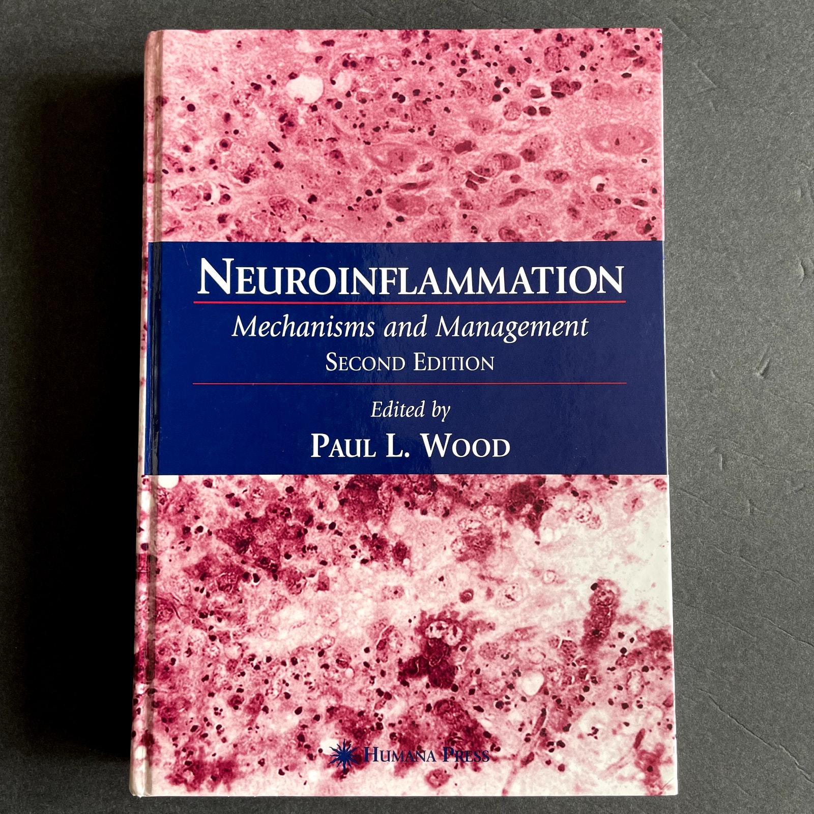 Neuroinflammation Mechanisms & Management 2nd ED Hardcover Book by Paul L. Wood
