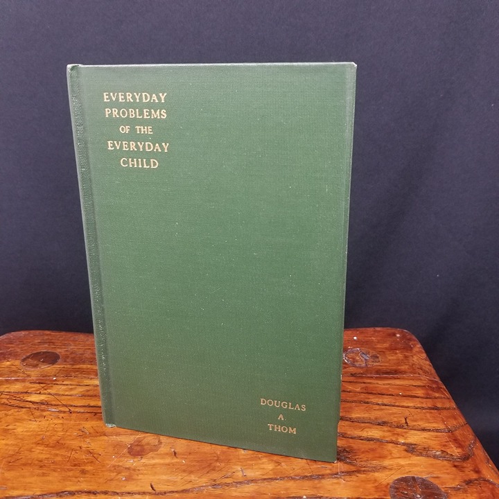 1930s Book Everyday Problem Everyday Child Thom MD Parent Mental Health Hygiene