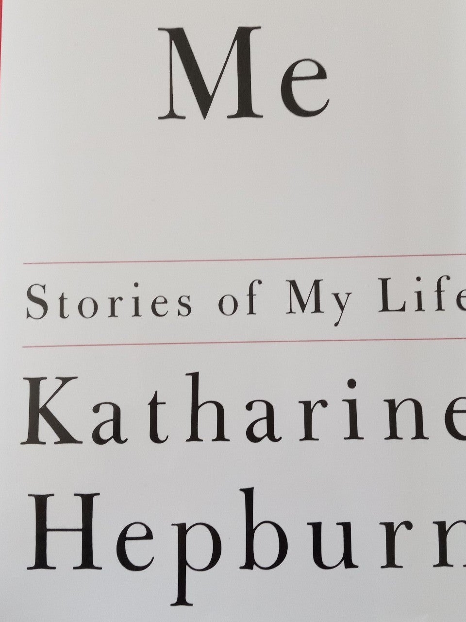 Me life and stories of Katherine Hepburn