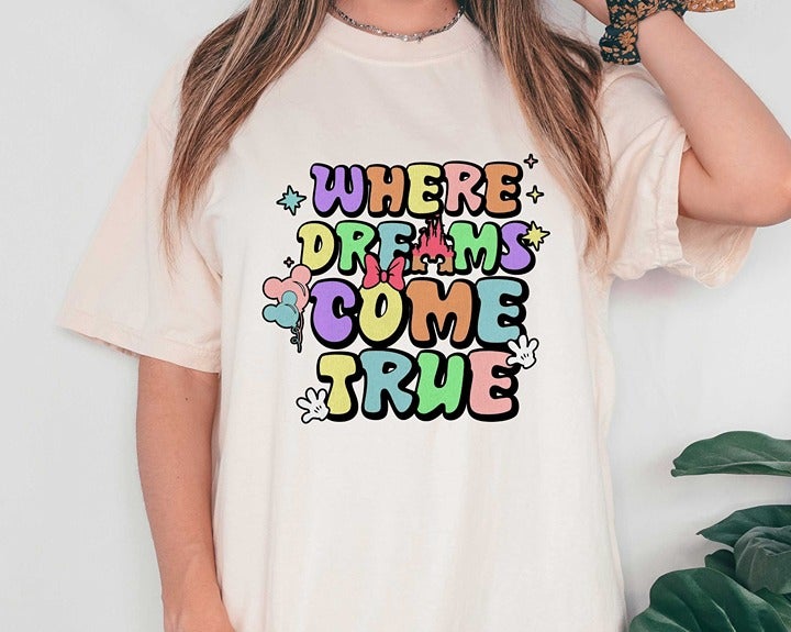 Disney Dreams Come True Shirt Vibrant Disney Aesthetic Tee Disneyworld Souvenir