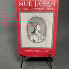 Nur Jahan : Empress of Mughal India by Ellison Banks Findly (1993, Hardcover)
