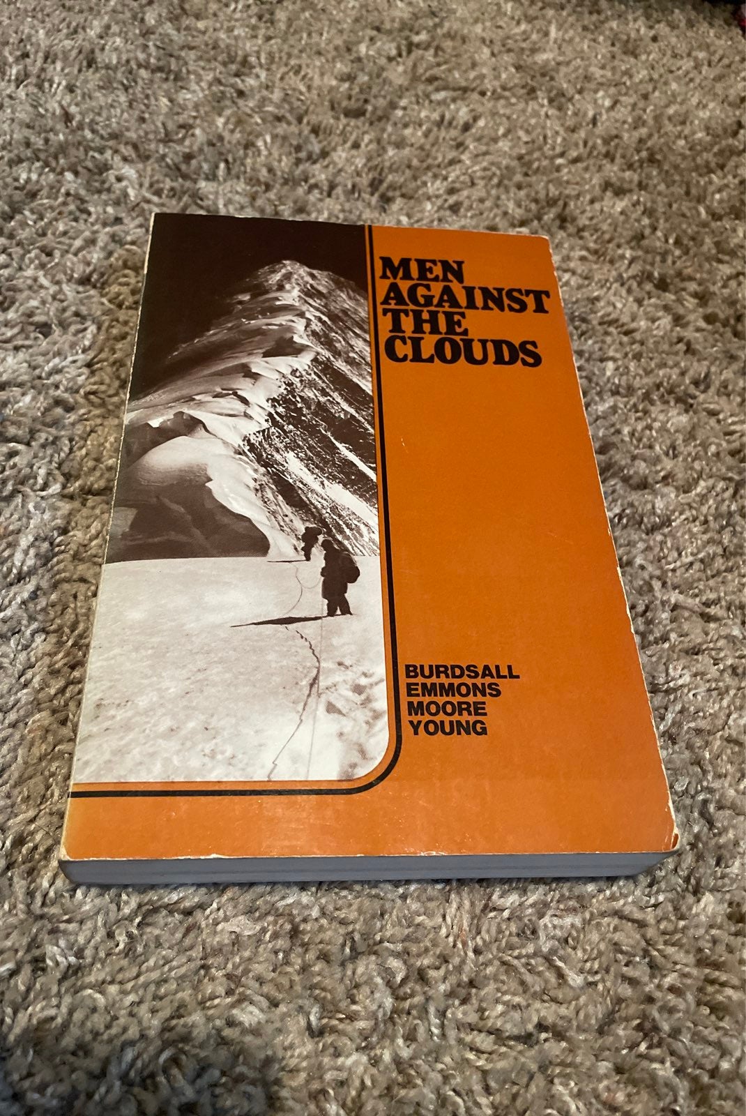 Men Against The Clouds The Mountaineers Soft Cover Book