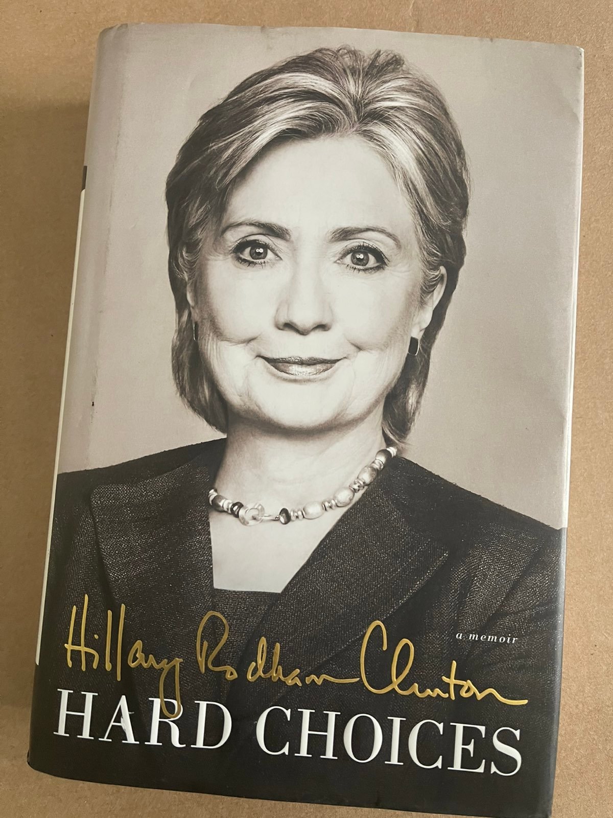 Hillary Clinton SIGNED Hard Choices Book