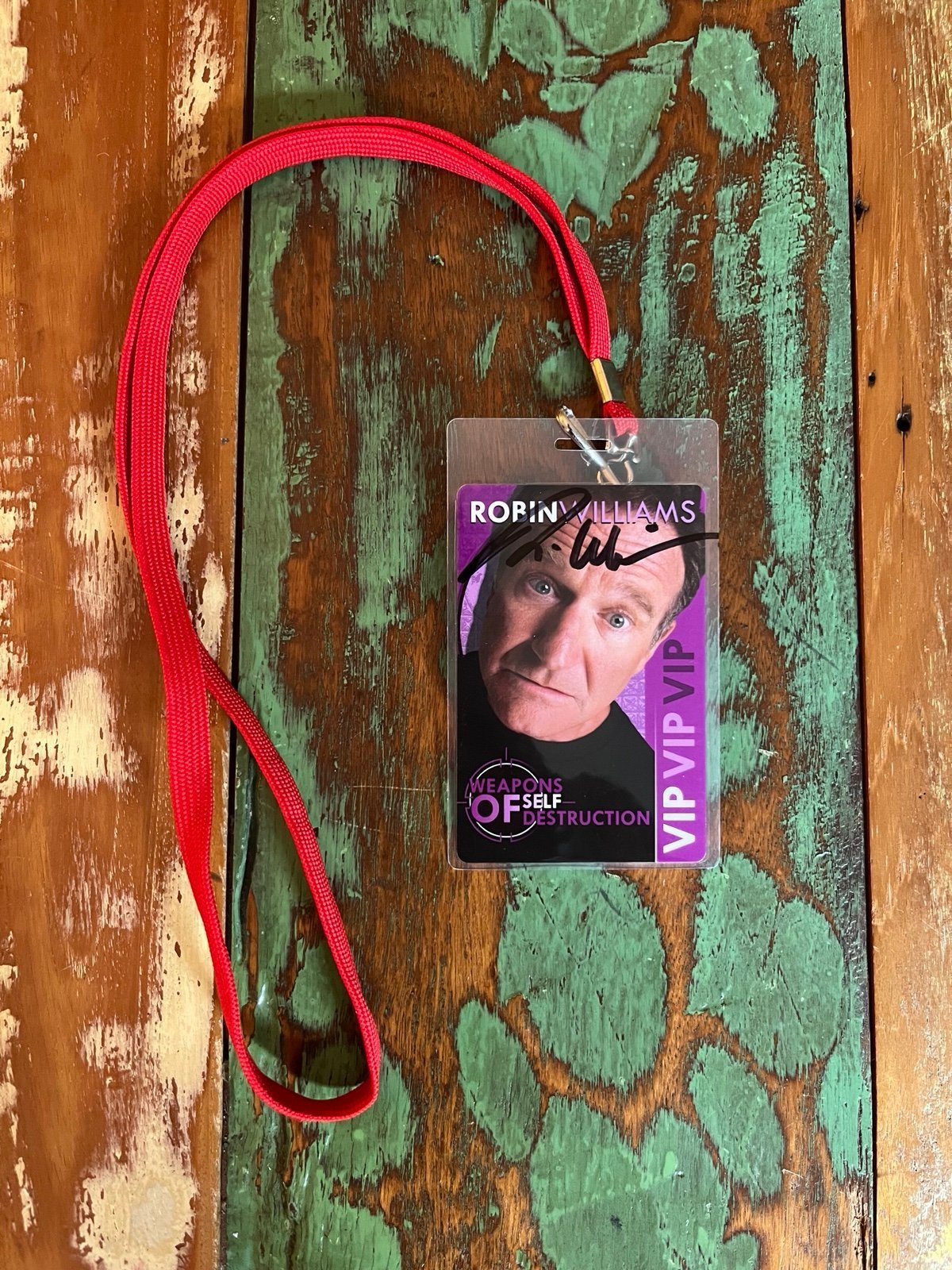 Robin Williams Weapons of Self Destruction Tour Signed VIP Pass