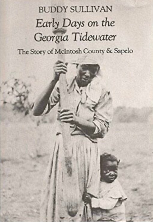 Early Days on the Georga Tidewater by Buddy Sullivan