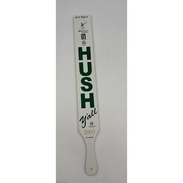 BellSouth Classic PGA Tour 2005 Hush Yall Paddle Sign Wooden