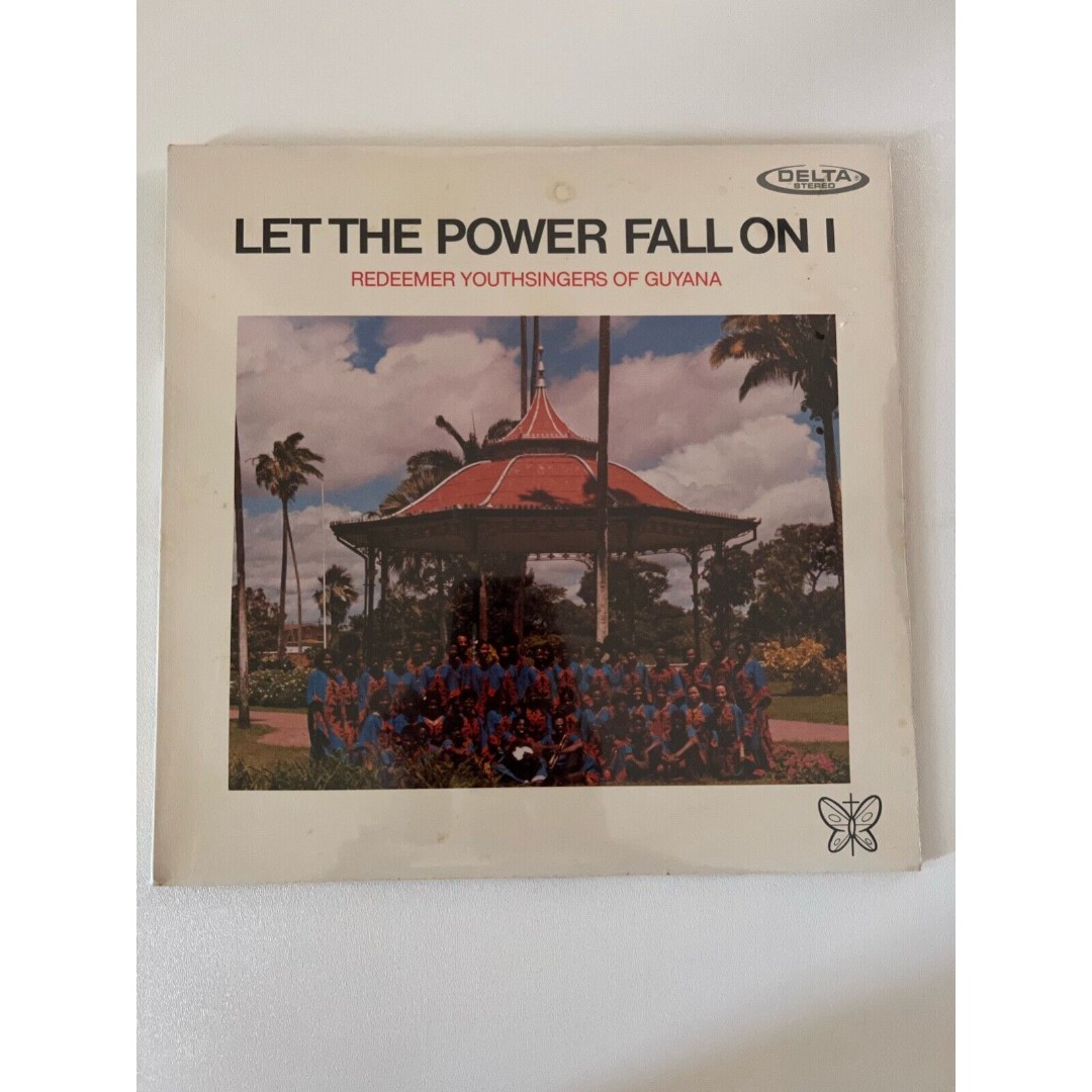 Let The Power Fall On I Redeemer Youthsingers Of Guyana LP Delta Records NEW