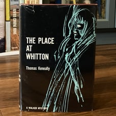 The Place at Whitton - Thomas Keneally (1st edition 1st print) Walker, 1964