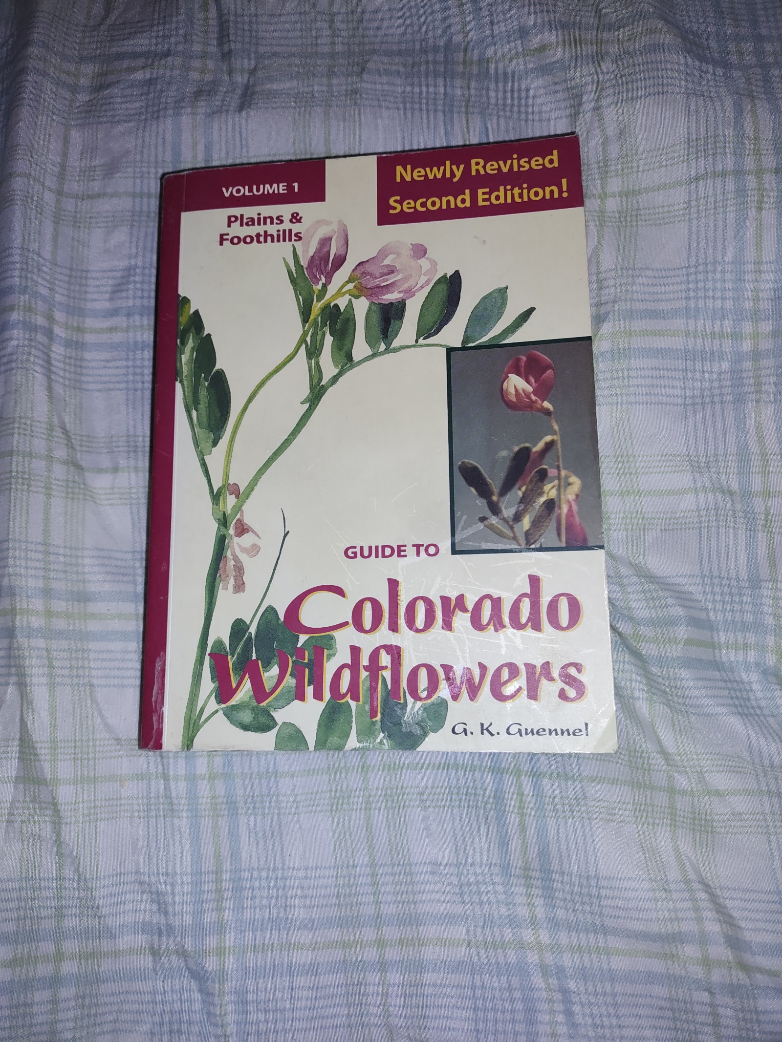 G. K. Guennel Guide To Colorado Wildflowers: Plains and Foothills
