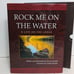Rock Me on the Water: A Life on the Loose by Renny Russell