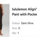Lululemon align 25” with pocket, dark olive