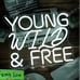 NEW Young Wild & Free Dimmable LED Light Neon Sign ( Party Decoration Gift Fun