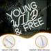 NEW Young Wild & Free Dimmable LED Light Neon Sign ( Party Decoration Gift Fun