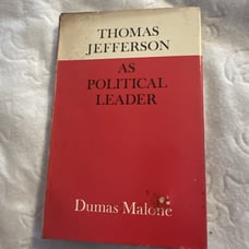 Dumas Malone Thomas Jefferson as Political Leader (Hardback) 1963