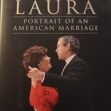 George and Laura Bush: Portrait of an American Marriage by Andersen 1st Edition