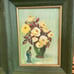 Vintage Original Signed Pretty Floral paintings with green wood frames