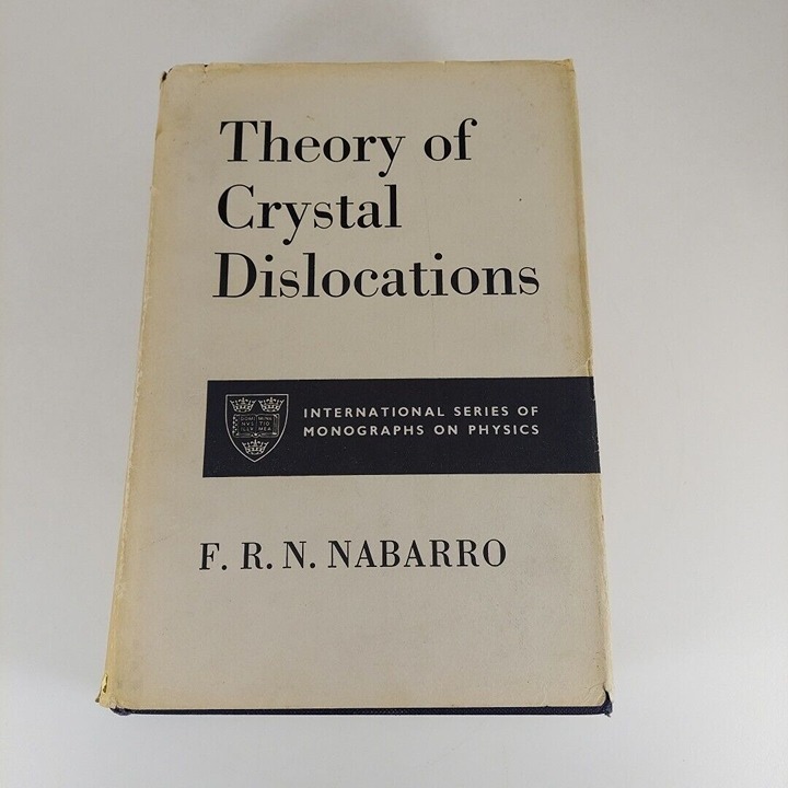 F.R.N. Nabarro Theory Of Crystal Dislocations 1967 Oxford University Press HCDJ