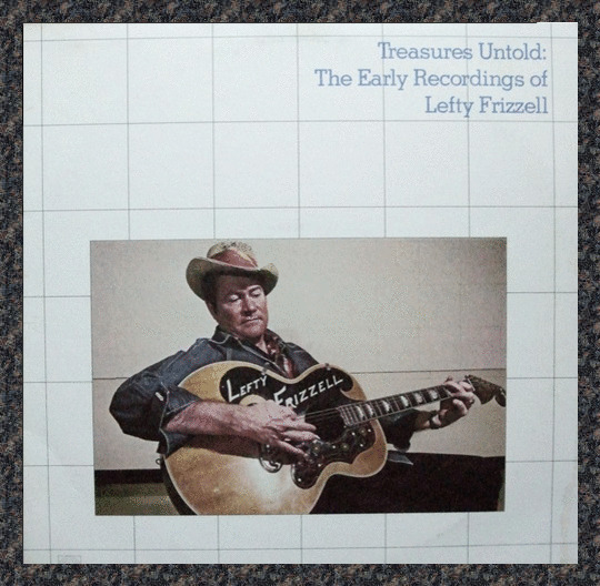 Treasures Untold The Early Recordings Of Lefty Frizzell (1980) Rounder vinyl NEW
