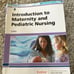 Introduction to maternity and pediatric nursing