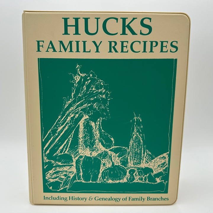 Hucks Family Recipes : Including History & Genealogy / Cookbook in 3 Ring Binder