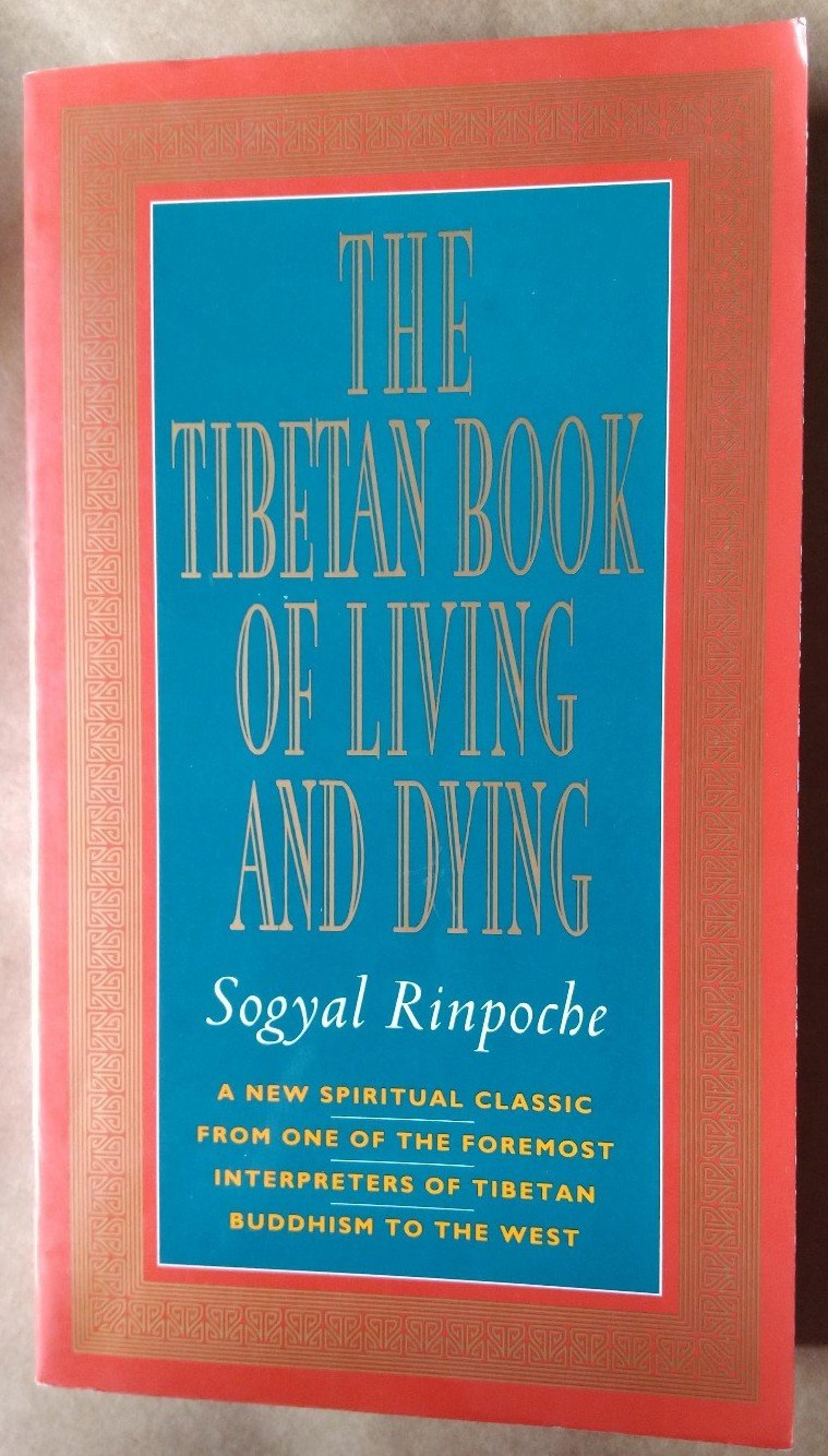 The Tibetan Book of Living and Dying