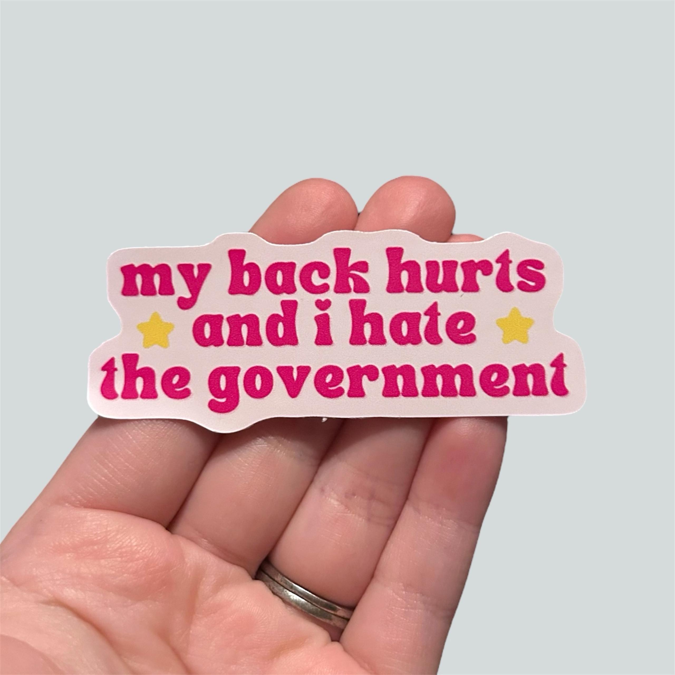 Kawaii My Back Hurts Political Sticker