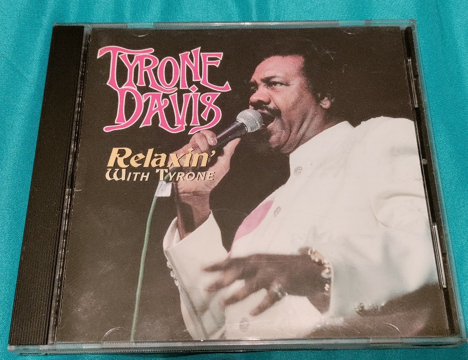 Tyrone Davis Relaxin with Tyrone Rare Soul R&B Malaco 2000 CD