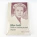 Lillian Smith, A Southerner Confronting The South By Anne C. Loveland Hardcover