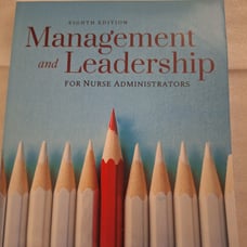 Management and Leadership for Nurse Administrators by James L. Harris, Linda A.